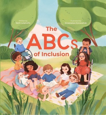 The ABCs of Inclusion: A Disability Inclusion Book for Kids 1