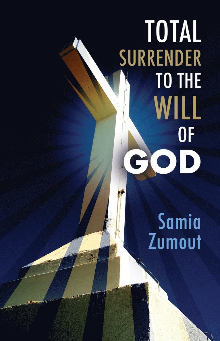 Total Surrender to the Will of God