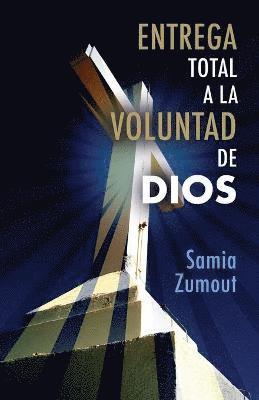 bokomslag Entrega Total a la Voluntad de Dios