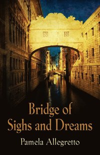 bokomslag Bridge of Sighs and Dreams