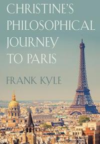 bokomslag Christine's Philosophical Journey to Paris