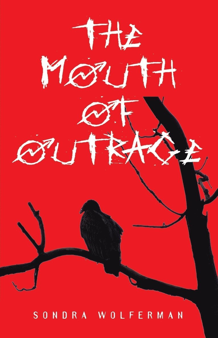 The Mouth of Outrage 1