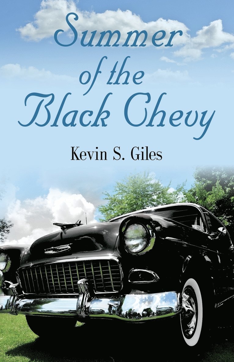 Summer of the Black Chevy 1