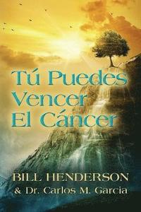 bokomslag Tú puedes Vencer El Cáncer