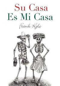 bokomslag Su Casa Es Mi Casa - 2020 Revised Edition