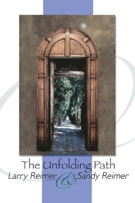 The Unfolding Path 1