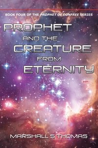 bokomslag Prophet and the Creature from Eternity