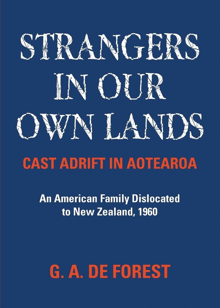 Strangers In Our Own Lands 1