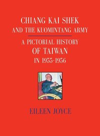 bokomslag Chiang Kai Shek and the Kuomintang Army