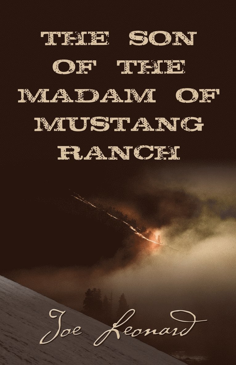 THE SON of the MADAM OF MUSTANG RANCH 1