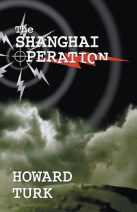 bokomslag The Shanghai Operation