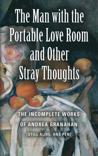 bokomslag The Man with the Portable Love Room and Other Stray Thoughts