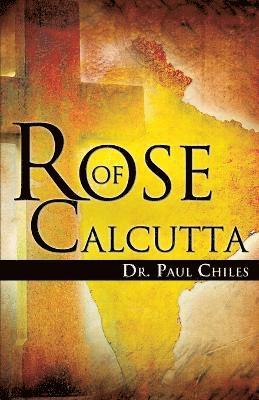 Rose of Calcutta 1