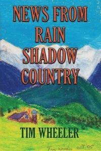 bokomslag News from Rain Shadow Country