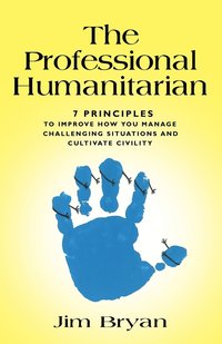 bokomslag The Professional Humanitarian