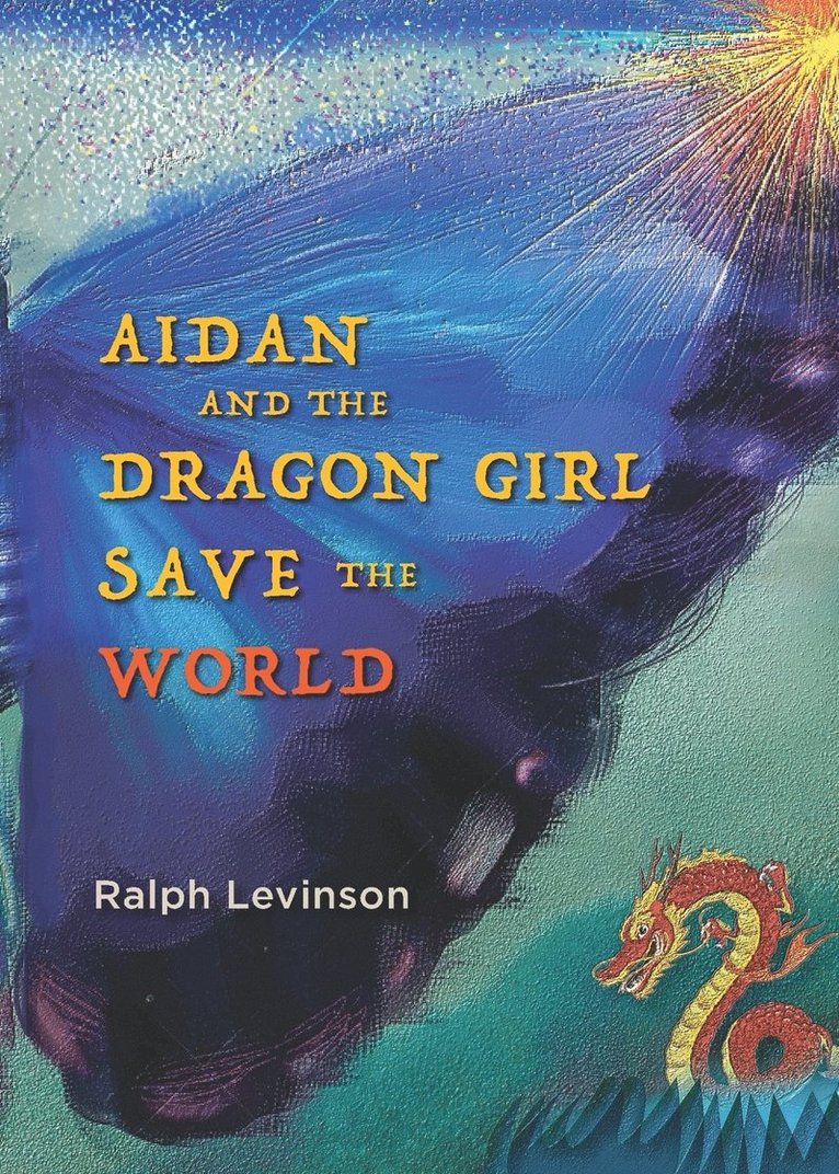 Aidan and the Dragon Girl Save the World 1