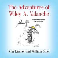 bokomslag The Adventures of Wiley A. Valanche