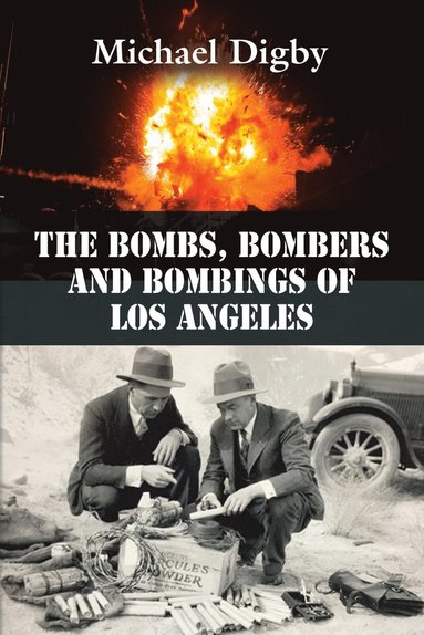 bokomslag Bombs, Bombers and Bombings of Los Angeles