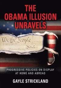 bokomslag Obama Illusion Unravels