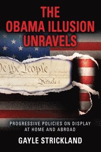 bokomslag Obama Illusion Unravels