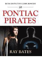 bokomslag PONTIAC PIRATES - with Detective John Bowers