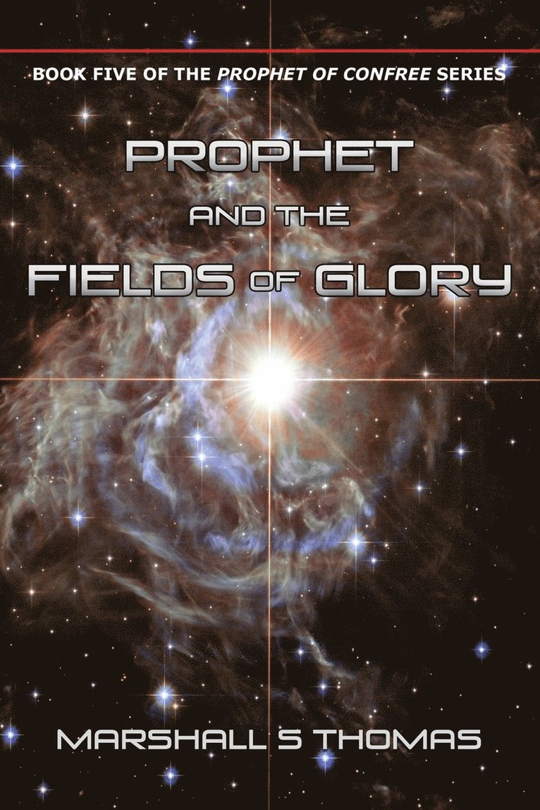 Prophet and the Fields of Glory 1