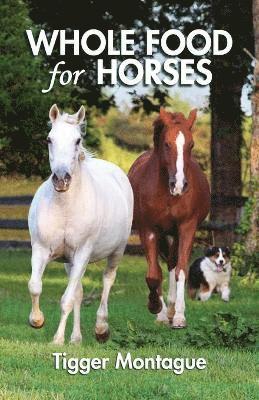 Whole Food for Horses 1