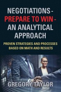 bokomslag Negotiations - Prepare to Win - an Analytical Approach