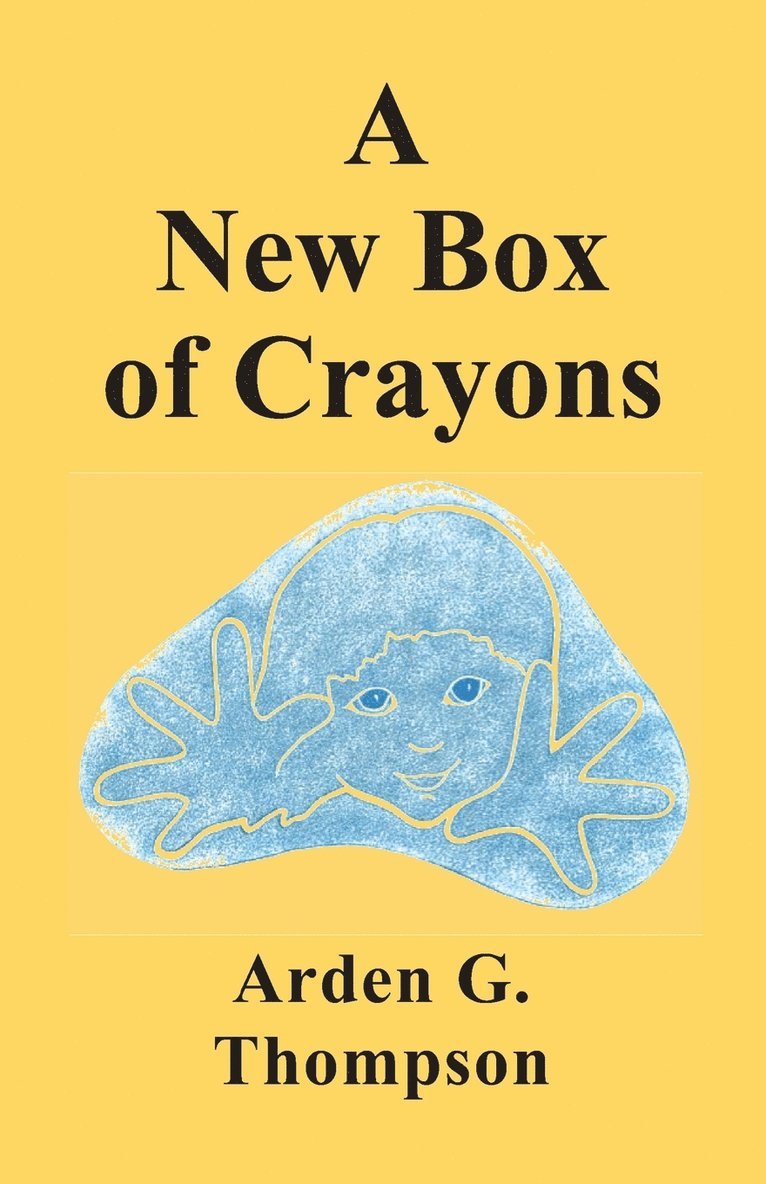 Arden G Thompson, Arden G. Thompson - New Box of Crayons, Häftad