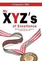 bokomslag My XYZs of Excellence