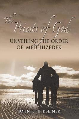 John F Finkbeiner, John F. Finkbeiner - Priests of God, Häftad