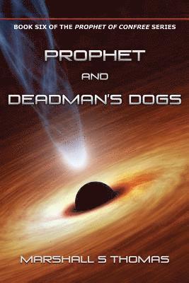 bokomslag Prophet and Deadman's Dogs