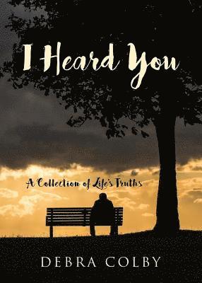 Debra Colby - I Heard You, Häftad
