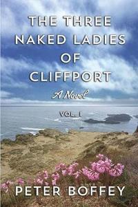 bokomslag The Three Naked Ladies of Cliffport