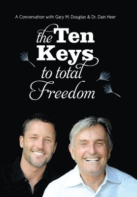 The Ten Keys To Total Freedom 1