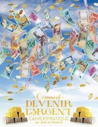 bokomslag Comment devenir l'argent Cahier pratique - How To Become Money French