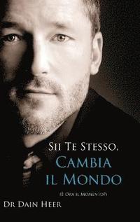 bokomslag Sii Te Stesso, Cambia Il Mondo - Being You, Changing the World - Italian (Hardcover)