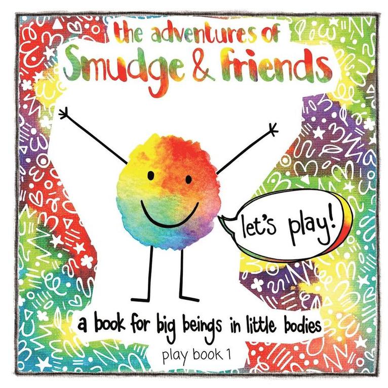 The adventures of Smudge & friends 1