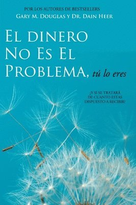 El Dinero No Es El Problema, T Lo Eres - Money is Not the Problem Spanish 1