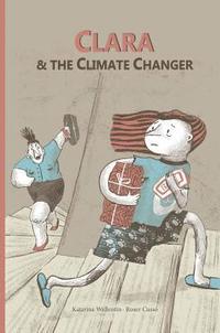 bokomslag Clara & The Climate Changer
