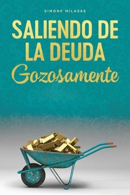 Saliendo de la Deuda Gozosamente - Getting Out of Debt Spanish 1
