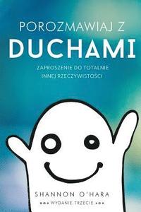 bokomslag Porozmawiaj z Duchami - Talk to the Entities Polish