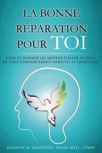 bokomslag La bonne rparation pour toi - Right Recovery French