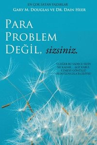 bokomslag Para Problem De&#287;il, Sizsiniz - Money Isn't the Problem Turkish