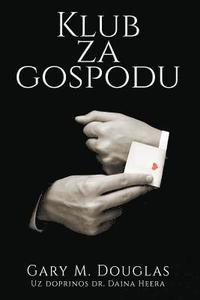 bokomslag Klub za gospodu - The Gentleman's Club Croatian