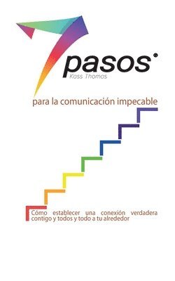 Kass Thomas - 7 pasos para la comunicación impecable (Spanish), Häftad