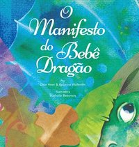 bokomslag O Manifesto do Beb Drago (Baby Dragon Portuguese)