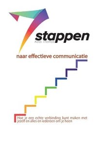 bokomslag 7stappen Naar Effectieve Communicatie (Dutch)