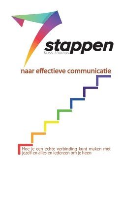 Kass Thomas - 7stappen Naar Effectieve Communicatie (Dutch), Häftad