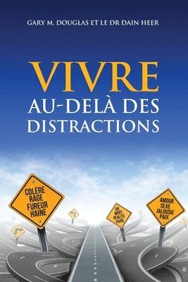 bokomslag VIVRE AU-DELÀ DES DISTRACTIONS (Living Beyond Distraction French)